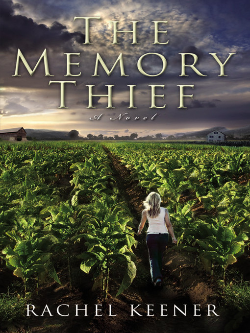 Title details for The Memory Thief by Rachel Keener - Available